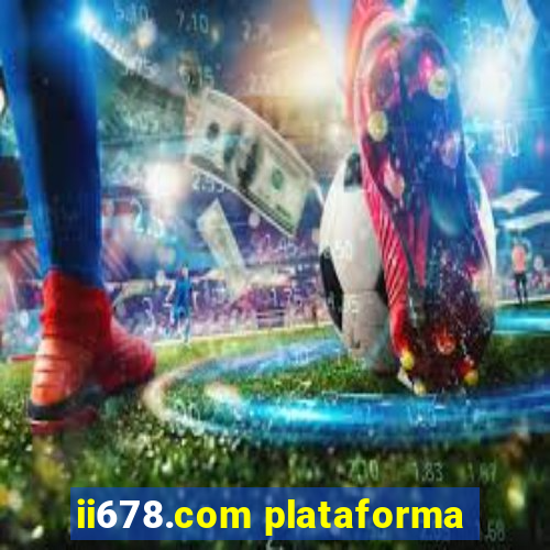 ii678.com plataforma